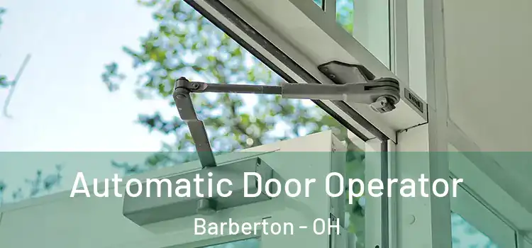  Automatic Door Operator Barberton - OH